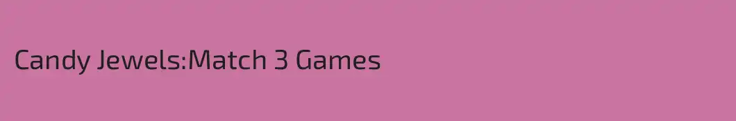 Candy Jewels:Match 3 Games